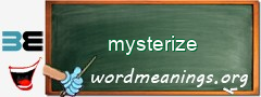 WordMeaning blackboard for mysterize